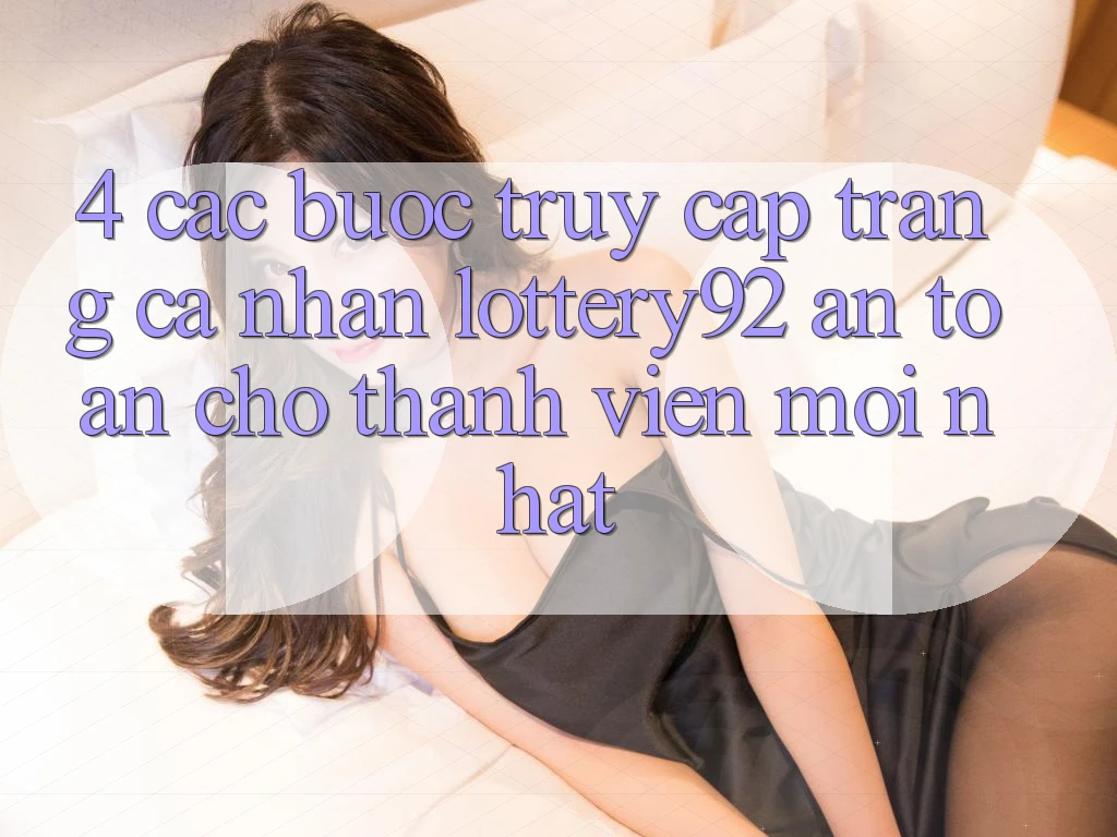 4. Các bước Truy cập trang cá nhân lottery92 An Toàn Cho Thành Viên Mới nhất