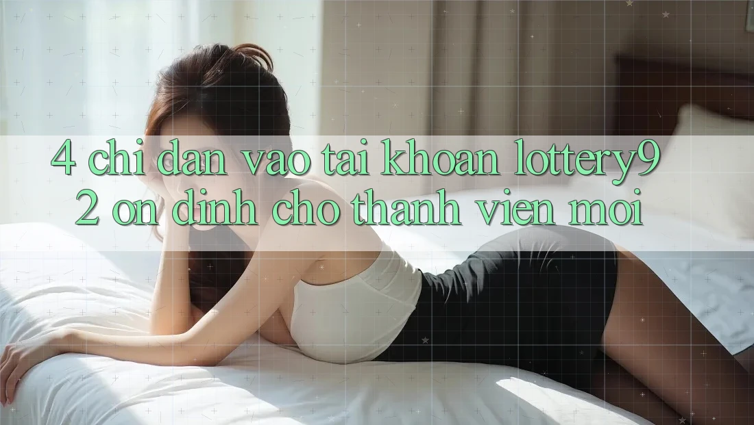 4. Chỉ dẫn Vào tài khoản lottery92 Ổn định Cho Thành Viên Mới 4. Chỉ dẫn Vào tài khoản lottery92 Ổn định Cho Thành Viên Mới