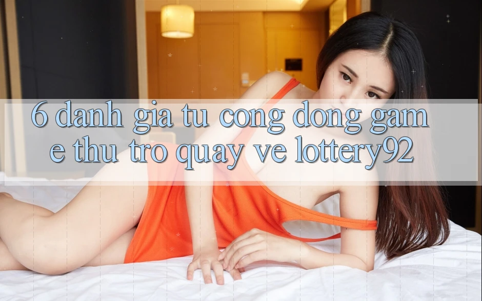 6. Đánh Giá Từ Cộng Đồng Game Thủ Trở quay về lottery92