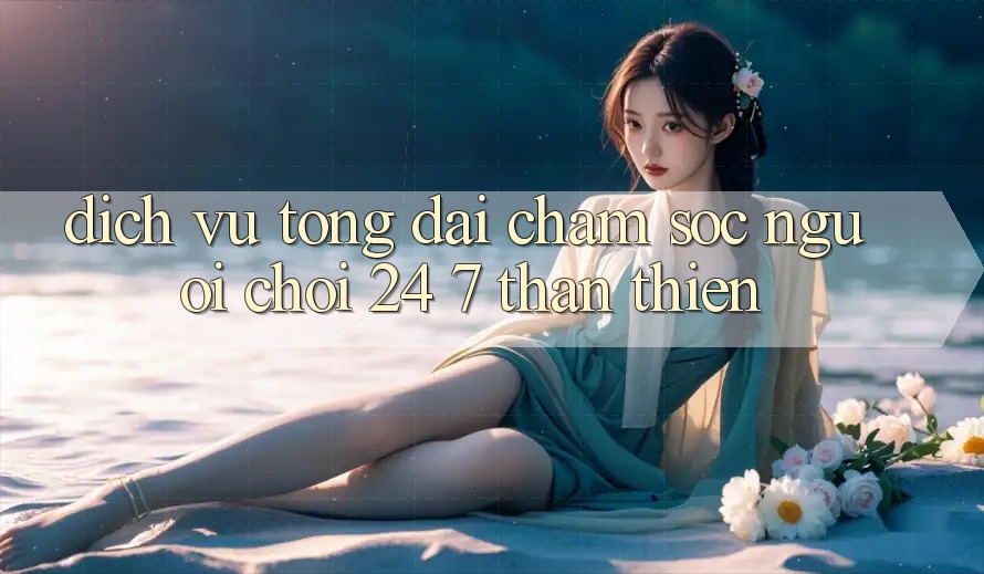 Dịch Vụ Tổng đài chăm sóc người chơi 24/7 Thân Thiện