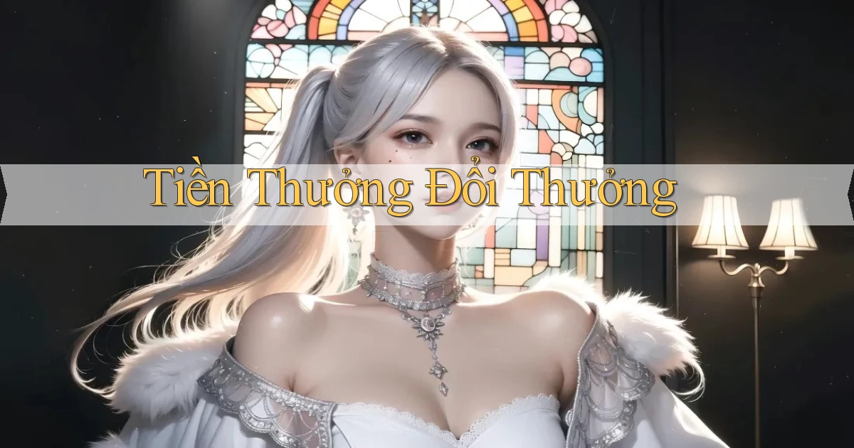 Tiền thưởng Đổi thưởng
